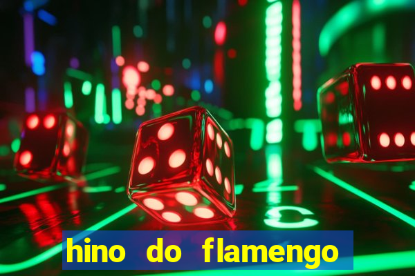 hino do flamengo para toque de celular